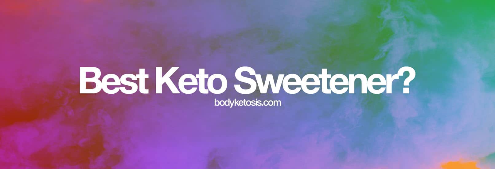 sweetener keto food list