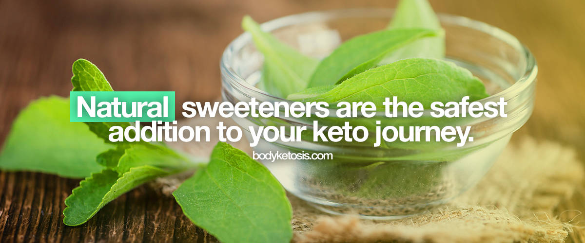 natural sweeteners are best keto sweeteners