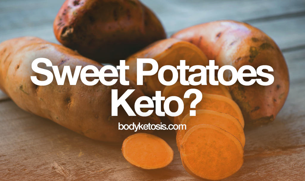 are sweet potatoes keto