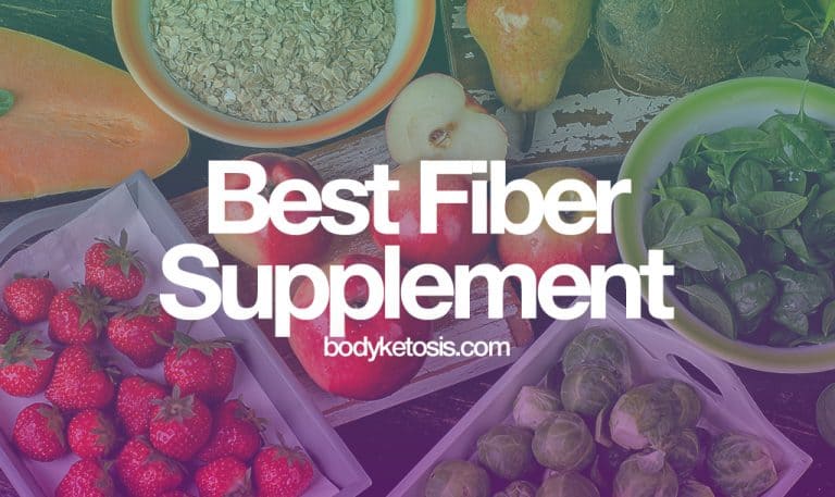 5 Best Fiber Supplements for Keto Diet [incl. How to Choose]